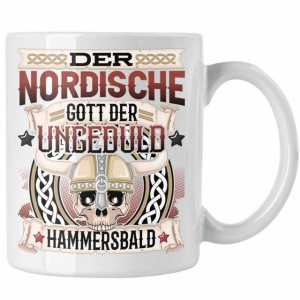 Trendation Tasse Der Nordische Gott Der Ungeduld Hammersbald Tasse Geschenk Niedersache