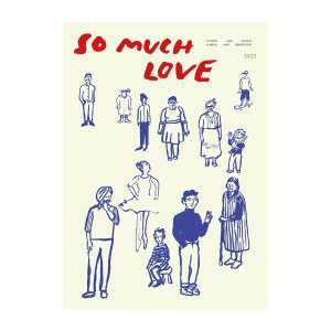 Paper Collective So Much Love Poster 30 x 40cm
