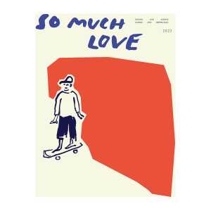 Paper Collective So Much Love Skateboard Poster 30 x 40cm