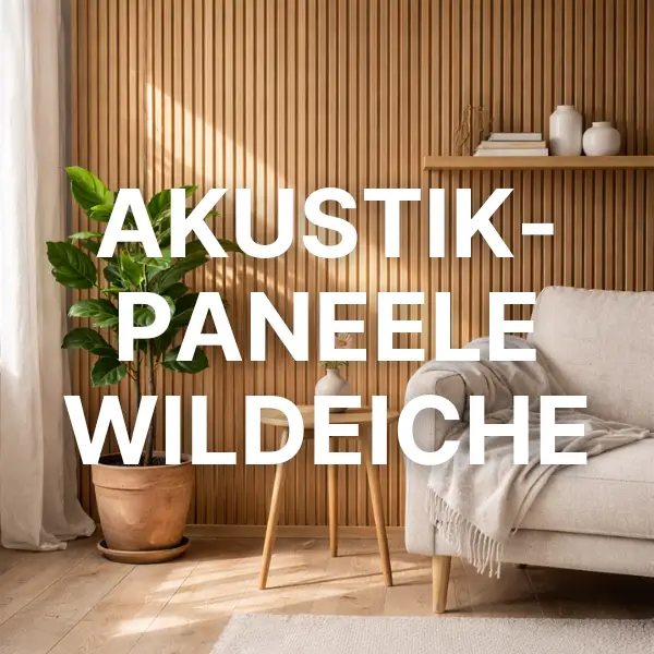 Akustikpaneele Wildeiche