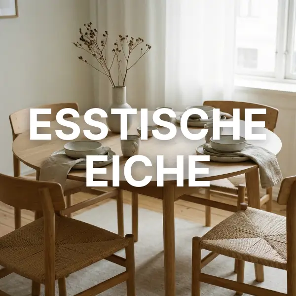 Esstische Eiche