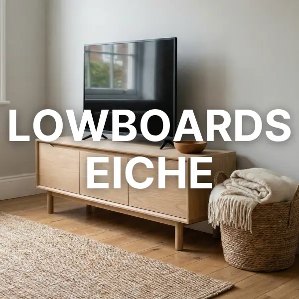 Lowboards Eiche