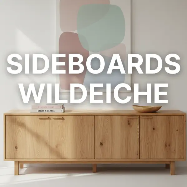 Sideboards Wildeiche