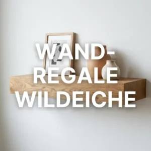 Wandregale Wildeiche